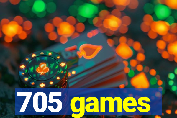 705 games